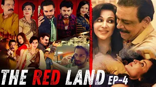 the red land episode 4 flora saini govind namdev madalsa sharma abhimanyu singh web series