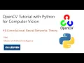 Convolutional Neural Network Introduction OpenCV Tutorial with Python for Computer Vision 2021