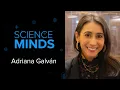 Science MINDS Adriana Galvan professor of psychology UCLA 2023