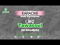 Download Lagu Karaoke Tawassul - Ai Khodijah | Nada Perempuan | تَوَسُّل