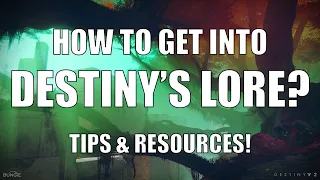 Destiny 2 How to Get Into the Lore - Starting Tips Resources