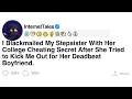 FULL STORY I Blackmailed My Stepsister With Her College Cheating Secret After She Tried to