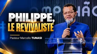 PHILIPPE, LE REVIVALISTE - PASTEUR MARCELLO TUNASI | 24-27.09.2026