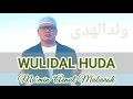 Download Lagu COVER BY MUMIN AINUL MUBAROK - WULIDAL HUDA ( ولدالهدى ) #muminainulmubarok