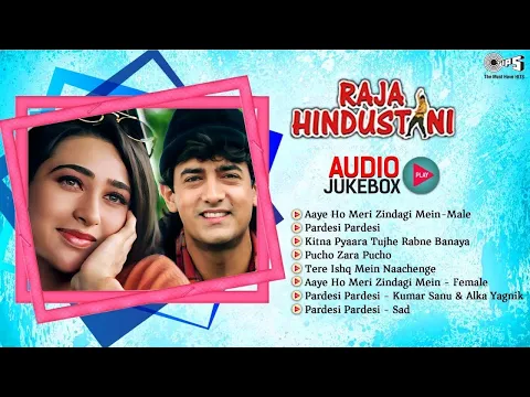 Download MP3 Raja Hindustani Movie Audio Jukebox | Bollywood Hits Songs | Aamir Khan, Karisma Kapoor | 90's
