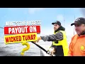 What s the biggest payout on Wicked Tuna
