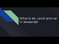 Difference between const let and var in Javascript Optional Nepali