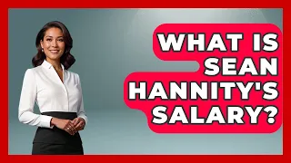 What Is Sean Hannity s Salary - The Rich And Famous Files