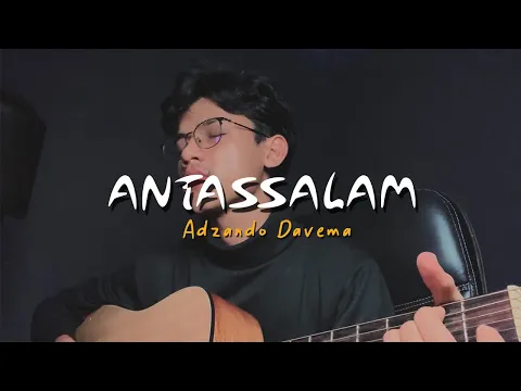 Download MP3 ANTASSALAM - Cover By Adzando Davema