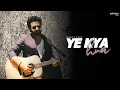 Download Lagu Ye Kya Hua - Unplugged Cover | Rahul Jain | Amar Prem | Kishore Kumar | R.D. Burman
