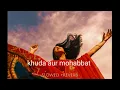 Download Lagu Khuda Aur Mohabbat (slowed+Revreb ) Rahat Fateh Ali_ song_Lofi