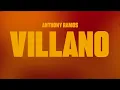 Anthony Ramos - Villano (Official Lyric Video)