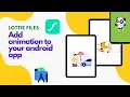 Add animation to your android app with Lottie animation android studio