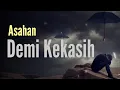 Download Lagu Demi Kekasih - Asahan