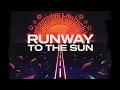 Runway to the Sun