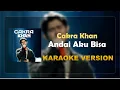 Cakra Khan - Andai Aku Bisa ( Karaoke Version ) | Instrumental High Quality