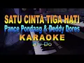 Download Lagu SATU CINTA TIGA HATI - PANCE PONDAAG \u0026 DEDDY DORES (KARAOKE KEYBOARD)
