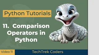 Python Tutorials 11 Relational or Comparison Operators in Python