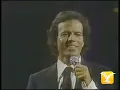 Julio Iglesias - Hey - Me Olvide de Vivir - Festival de Viña del Mar 1981