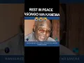 Download Lagu REST IN PEACE KASONGO WA KANEMA,😭😭😭