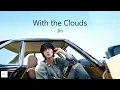 【和訳】진 (Jin) - 구름과 떠나는 여행 (With the Clouds)