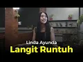 Download Lagu Langit Runtuh - Linda Ayunda (Official Video)