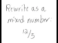 Mixed Numbers Write as a mixed number
