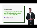 Boost your productivity in NET with the latest GitHub Copilot features in Visual Studio