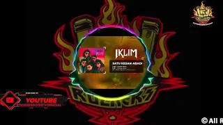 Download IKLIM ( SATU KESAN ABADI ) HIGH QUALITY AUDIO MP3
