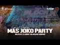 Download Lagu DJ MAS JOKO TAK UU'K ‼️ PARTY BASS NGUKK(PEMUDA BLOCK-X FEAT VIAN JAYA AUDIO) KARNAFAL WRINGINPITU 