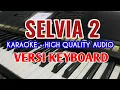 Download Lagu Karaoke Selvia 2. Trio Century, Lirik Berjalan, HQ Audio