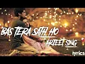 Download Lagu BAS TERA SATH HO\