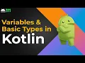 Kotlin Android - Variables and Basic Types in Kotlin Android Studio Tutorial