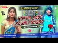 Download Lagu Kotha Jaye Sajali Basor (Ut Vibration Mix) DJ Nanda Nd DJ Smp Exclusive