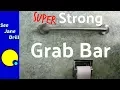 How to Install a Safety Grab Bar with the World s Strongest Fastener