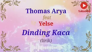 Download Thomas Arya feat Yelse - Dinding Kaca (lirik video) MP3