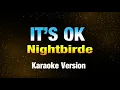 Lagu IT'S OKAY - Nightbirde (KARAOKE VERSION)