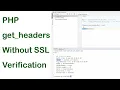 Get Headers without SSL Verification in PHP