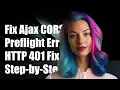 Fixing Ajax CORS Preflight Issues with HTTP 401 Error A Step-by-Step Guide