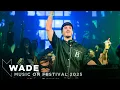 Download Lagu WADE at MUSIC ON FESTIVAL 2025 • AMSTERDAM