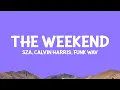 Download Lagu @sza x @CalvinHarris - The Weekend (Funk Wav Remix) Lyrics