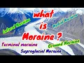Download Lagu Moraines |A Glacial Depositional Landform|Definition,Types, Importance \u0026 overview