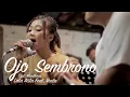 Download Lagu Ojo Sembrono - Lala Atila Ft. Venta Dapur Musik