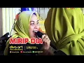 Download Lagu MIRIP DIA || ALLICA MUSIC