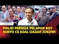 Download Lagu Polda Metro Periksa Pelapor Roy Suryo Cs soal Kasus Tuduhan Ijazah Palsu Jokowi