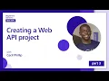 Creating a Web API project 3 of 18 Web APIs for Beginners