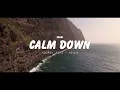 Download Lagu DJ SLOW!!! Calm Down ( Slow Remix ) ( ANDR3Y BEAT )