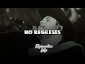 No Regreses - Herencia De Grandes // LO MAS NUEVO 2026