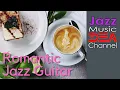 Lagu Romantic Jazz Guitar: Love Music, Soft Jazz Instrumental Music - Cafe Music For Study, Work