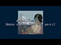 Download Lagu Angel(Slowed) - Denny caknan feat cak percil